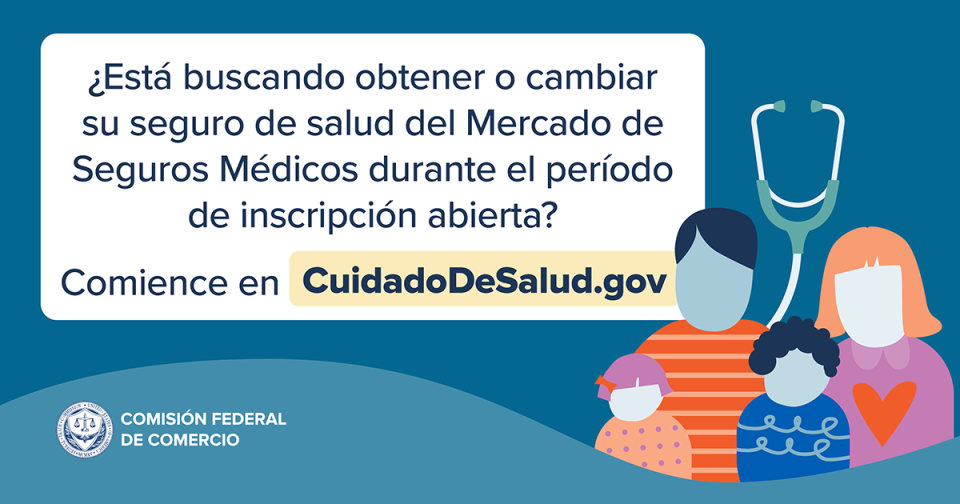 ¿Está buscando obtener o cambiar su seguro de salud del Mercado de Seguros Médicos durante el período de inscripción abierta? Comience en CuidadoDeSalud.gov