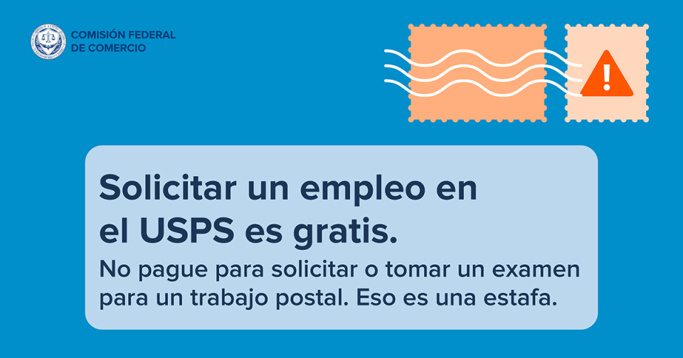 Solicitar un empleo en el USPS es gratis. No pague para solicitar o tomar un examen para un trabajo postal. Eso es una estafa.