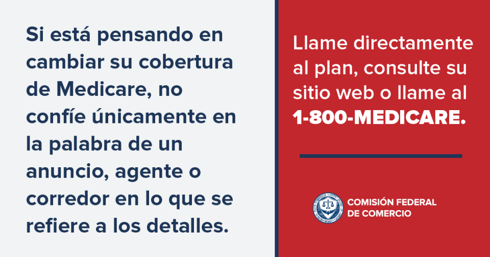 ¿Está pensando en cambiar su cobertura de Medicare? Llame al 1-800-MEDICARE