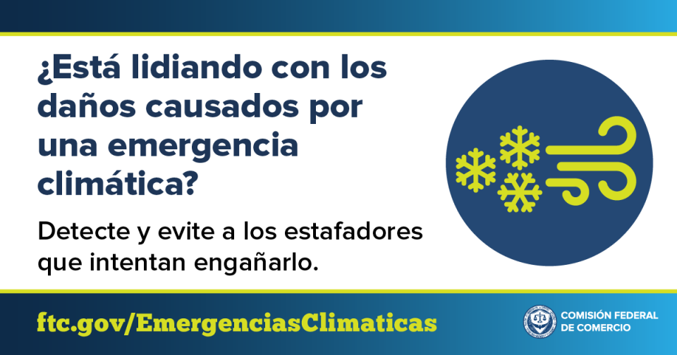 ¿Está lidiando con los daños causados por una emergencia climática? Detecte y evite a los estafadores que intentan engañarlo. 